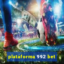 plataforma 992 bet